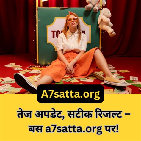A7 Satta King: Unlocking Real.